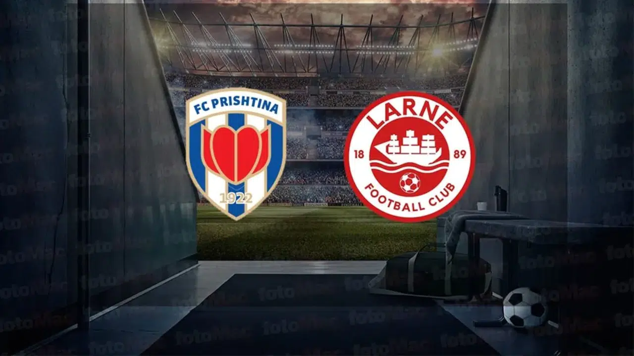 Prishtina - Larne FC Maçının Canlı Yayın Bilgileri: Tarih, Saat ve Kanal