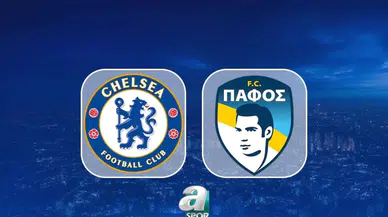 Chelsea-Pafos Maçı Canlı İzle: Tarih, Saat ve Yayın Bilgileri