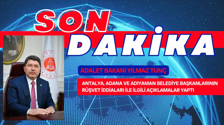 Adalet Bakanı'ndan Sert Açıklama: "Hiç Kimse Yargının Üstünde Değildir!"